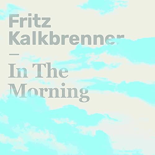 Fritz Kalkbrenner - In The Morning [NASUA006]